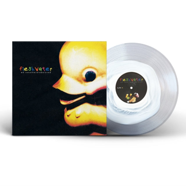 Fleshwater • We're Not Here To Be Loved | White and Clear Vinyl 12" LP