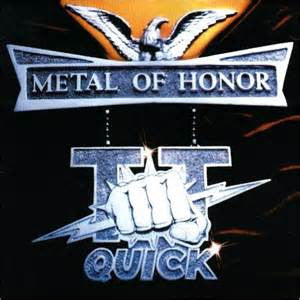 TT Quick : Metal Of Honor (LP, Album, Club, Ind)