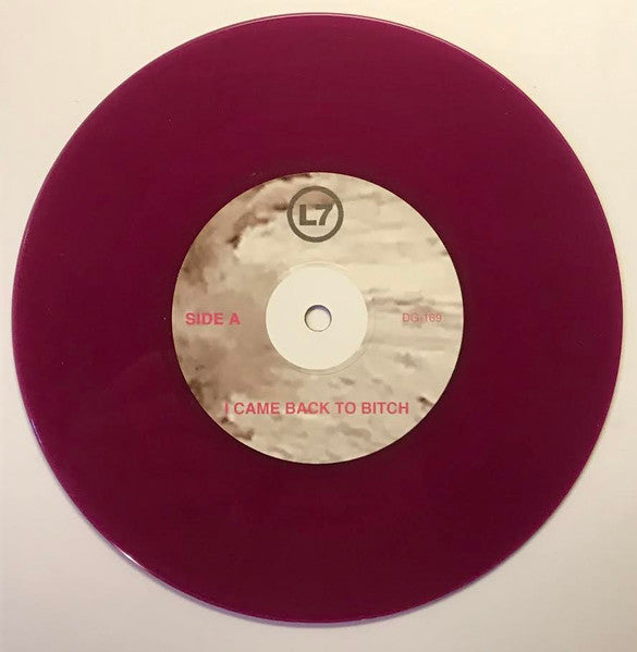 L7 : I Came Back To Bitch (7", Pur)