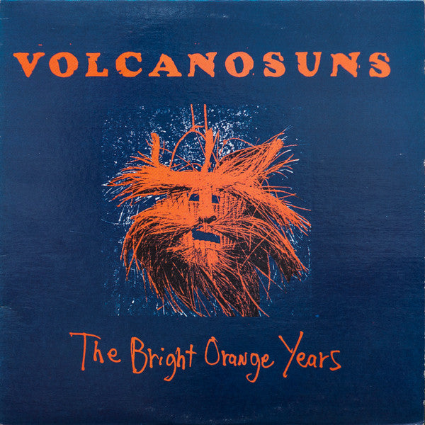 Volcano Suns : The Bright Orange Years (LP, Album, RE, Red)