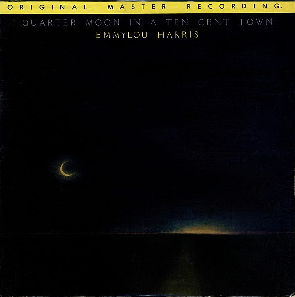 Emmylou Harris : Quarter Moon In A Ten Cent Town (LP, Album, Ltd, RE, RM)