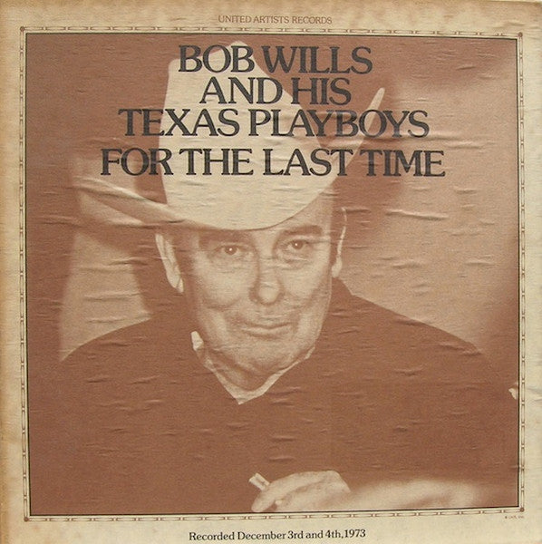 Bob Wills And His Texas Playboys* : For The Last Time (2xLP, Album + Box)