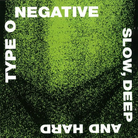 Type O Negative : Slow, Deep And Hard (CD, Album, RE)