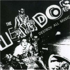 The Weirdos : Destroy All Music (LP, Comp)