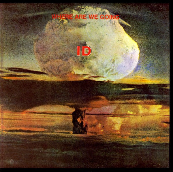 Id (10) : Where Are We Going (LP, Album)