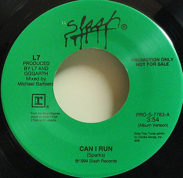 L7 : Can I Run (7", Promo)