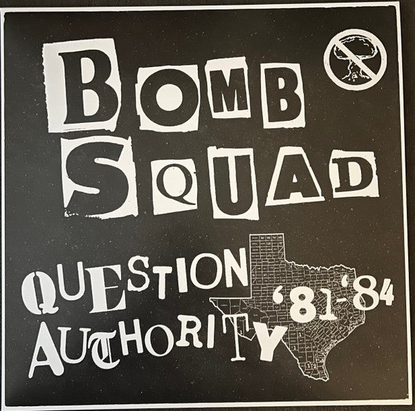 Bomb Squad (7) : Question Authority '81-'84 (LP, Comp)