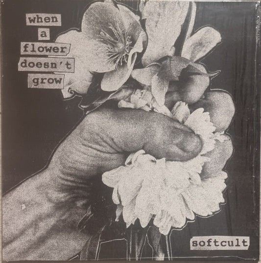 Softcult : When A Flower Doesn't Grow (LP, Album, Gre)