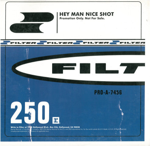 Filter (2) : Hey Man Nice Shot (12", Promo)