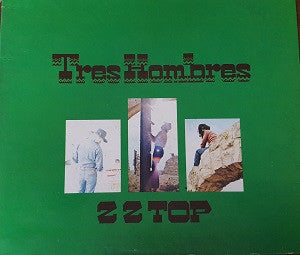 ZZ Top : Tres Hombres (LP, Album, RE, Gat)