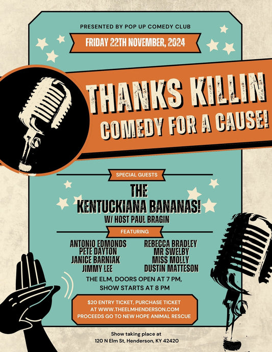 Thanks Killin' - Comedy for a Cause